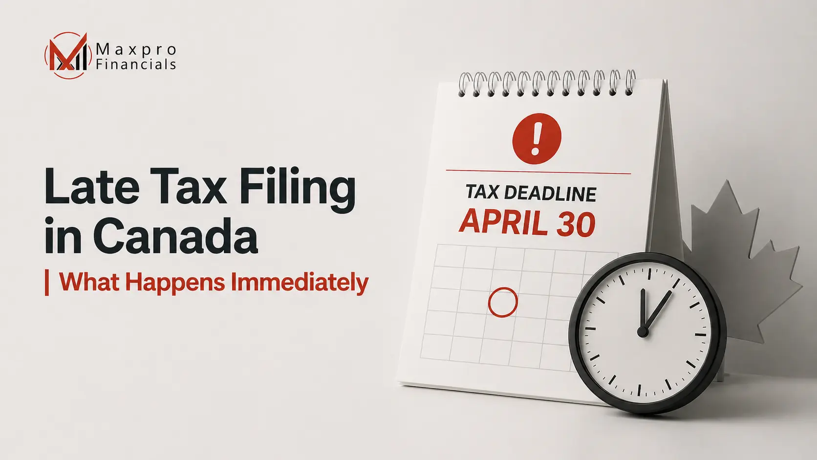 Late Tax Filing in Canada-What Happens Immediately