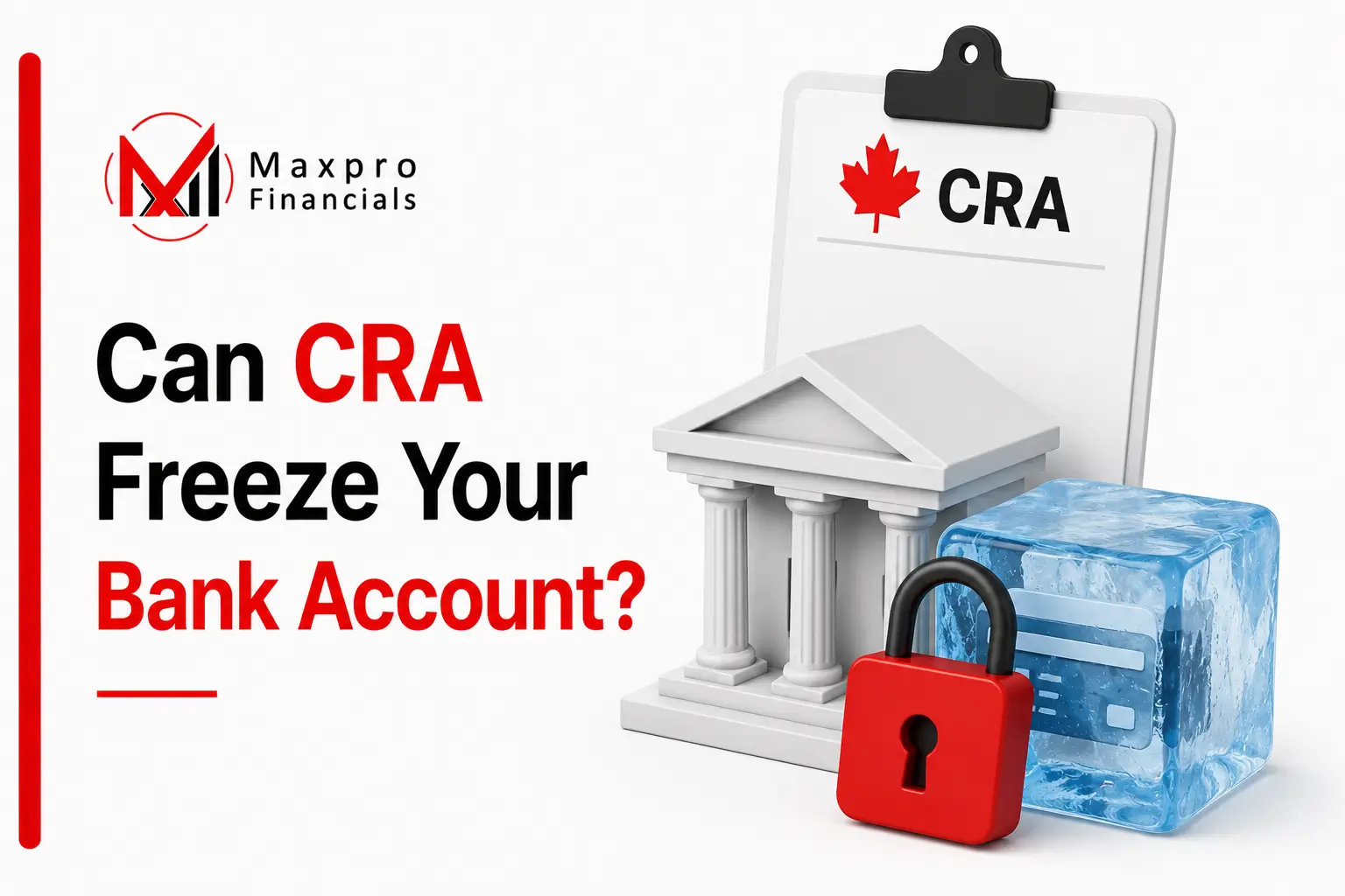 Can CRA Freeze Your Bank Account