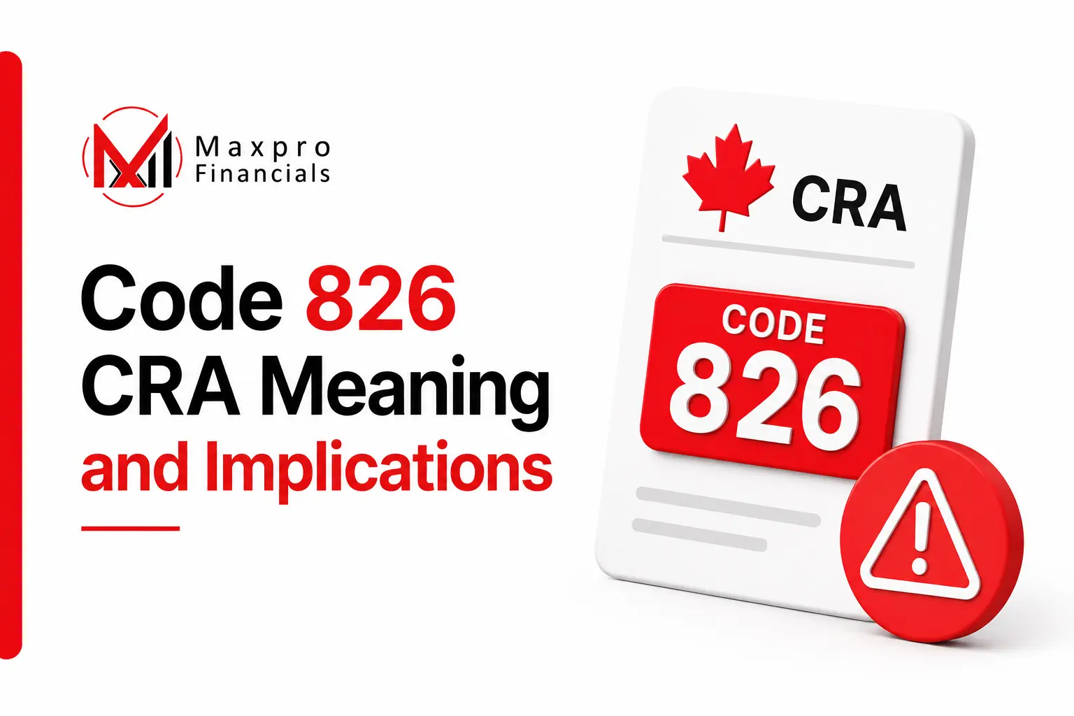 Code 826 CRA Meaning and Implications