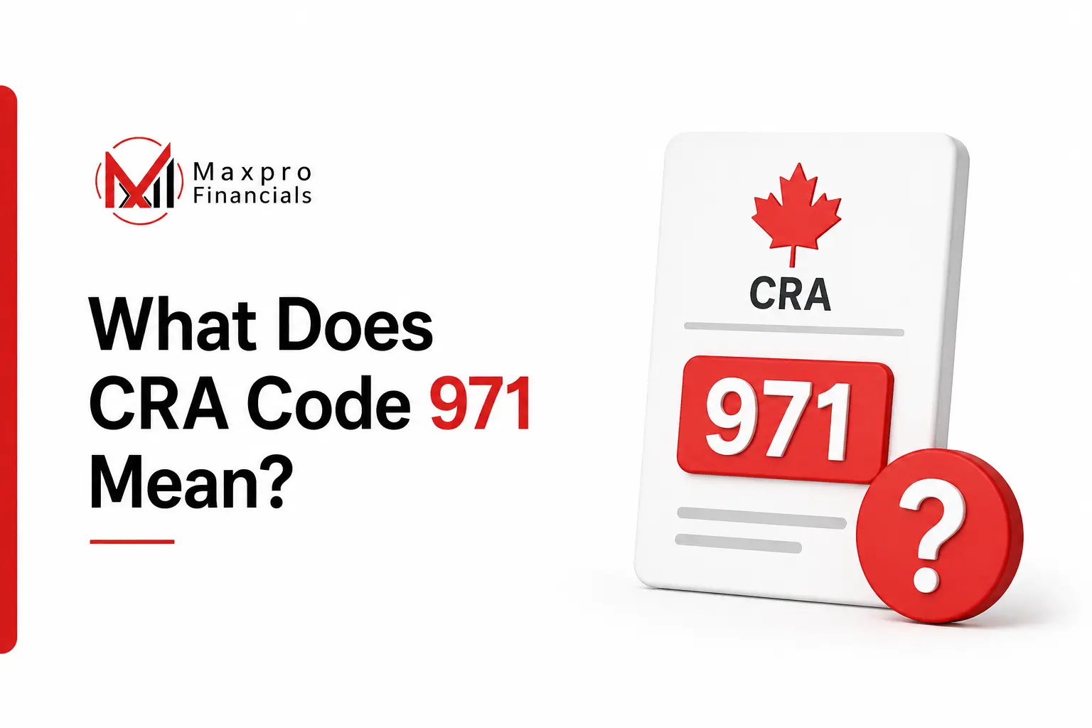 What Does CRA Code 971 Mean