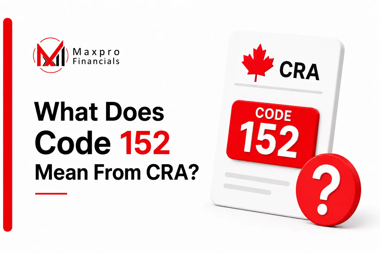 What Does Code 152 Mean From CRA